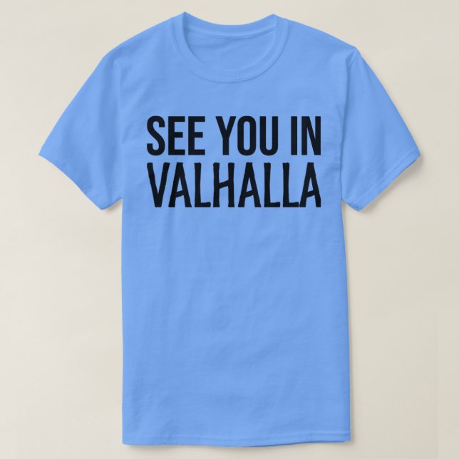 Camiseta Nos vemos en Valhalla (Diseño del anverso)