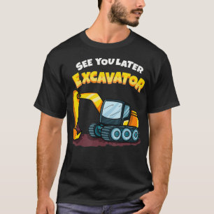 Camiseta Nos vemos luego Ecavator Heavy Equipment Digging D