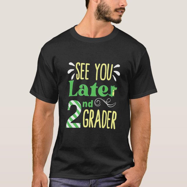 Camiseta Nos Vemos Más Tarde 2º Grader El Último Día Del Co (Anverso)