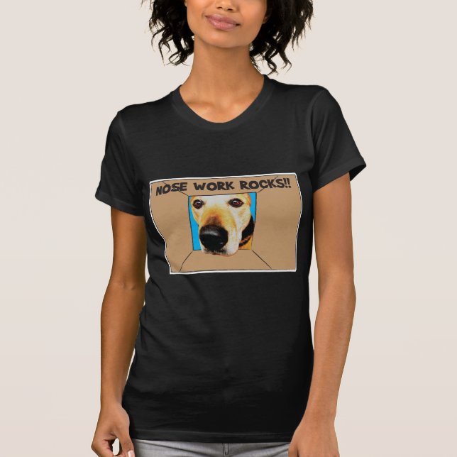Camiseta ¡Nosework o trabajo de la nariz - es diversión (Anverso)
