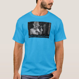 Camiseta NoShirtSherlock "Investigando a los camisetas"