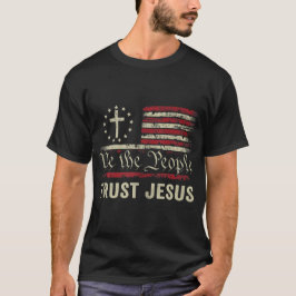 Camiseta Nosotros confiamos en Jesús - Bandera de los Estad