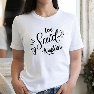 Camiseta Nosotros dijimos Austin Divertida  Fiesta de solte