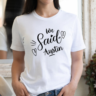 Camiseta Nosotros dijimos Austin Divertida  Fiesta de solte