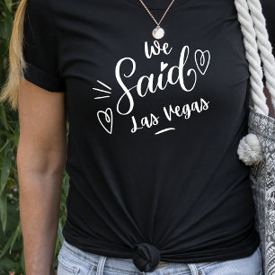 Camiseta  Nosotros Dijimos Las Vegas Divertida Soltera Negr