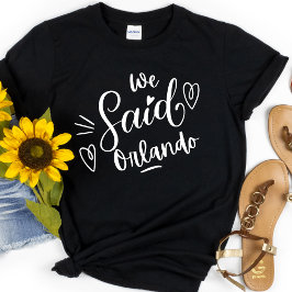 Camiseta Nosotros dijimos Orlando Negra Divertida Despedida