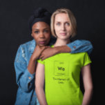 Camiseta Nosotros el elemento de la unidad divertida<br><div class="desc">Tantos elementos en la tabla periódica,  pero este es un catalizador para la transformación - ¡el Elemento de la Unidad!</div>