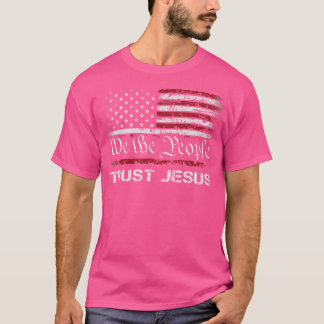 Camiseta Nosotros, el pueblo, confiamos en Jesús - Patrióti