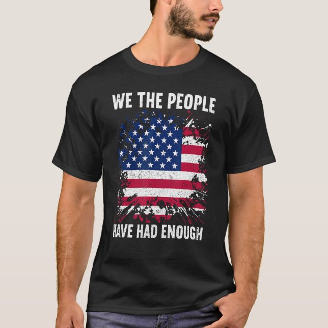 Camiseta Nosotros, El Pueblo, Hemos Tenido Suficiente Norte (Anverso)