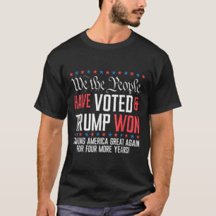 Camiseta Nosotros, El Pueblo, Hemos Votado Y Trump Ganó Meg