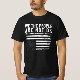 Camiseta Nosotros, el pueblo, no estamos bien, bandera nort