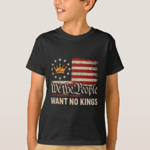 Camiseta Nosotros, el pueblo, no queremos reyes en Estados