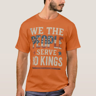 Camiseta Nosotros, El Pueblo, No Servimos Reyes En Estados 