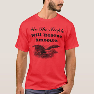 Camiseta Nosotros, el pueblo, rescataremos a Estados Unidos