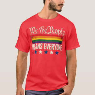 Camiseta Nosotros, el pueblo significa que todos los Estado