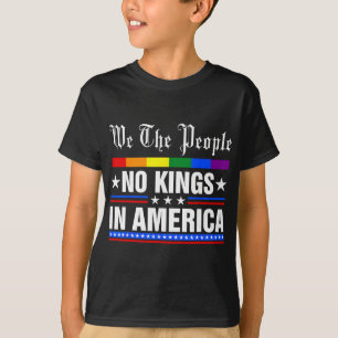 Camiseta Nosotros El Pueblo Sin Reyes En América Anti-trump