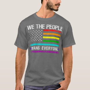 Camiseta Nosotros, el pueblo, todos quieren decir el orgull
