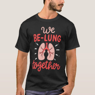 Camiseta Nosotros Estaremos Pulmon juntos Terapeuta Respira