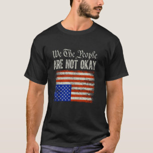 Camiseta Nosotros La Gente No Estamos Bien Bandera American