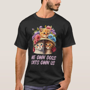 Camiseta Nosotros Poseemos Perros Gatos Nos Poseen Dichos d