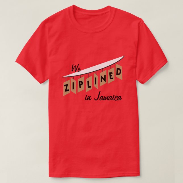Camiseta Nosotros Ziplined en Jamaica - personalizable (Diseño del anverso)