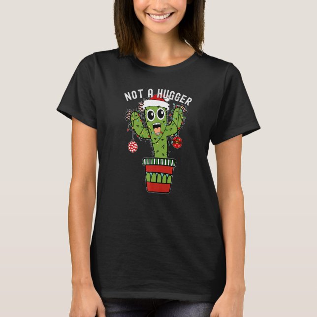 Camiseta Not A Hugger Christmas Cactus   Sarcastic Introver (Anverso)