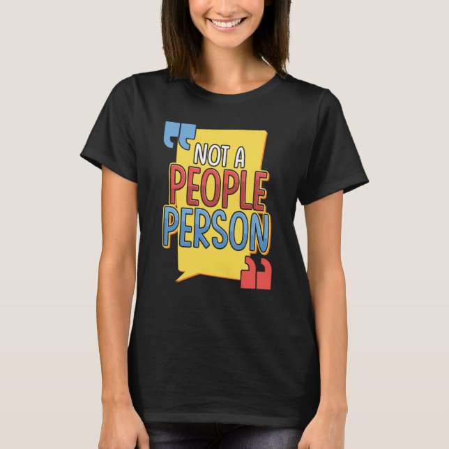 Camiseta Not a People Person Introver Socially Awkward (Anverso)
