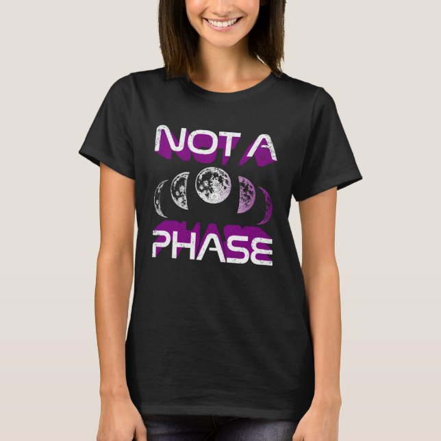Camiseta Not A Phase Ace Moon Cycle Witch Lunar Asexual Pri (Anverso)