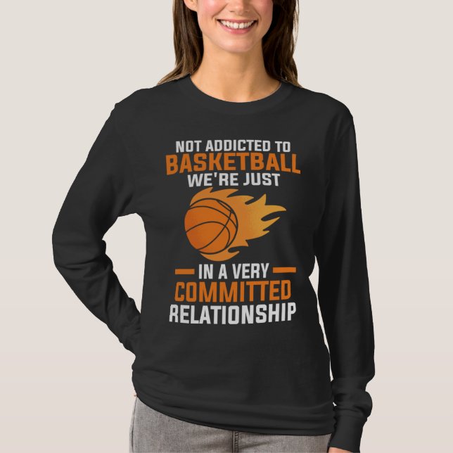 Camiseta not addicted to basketball we're just sport (Anverso)