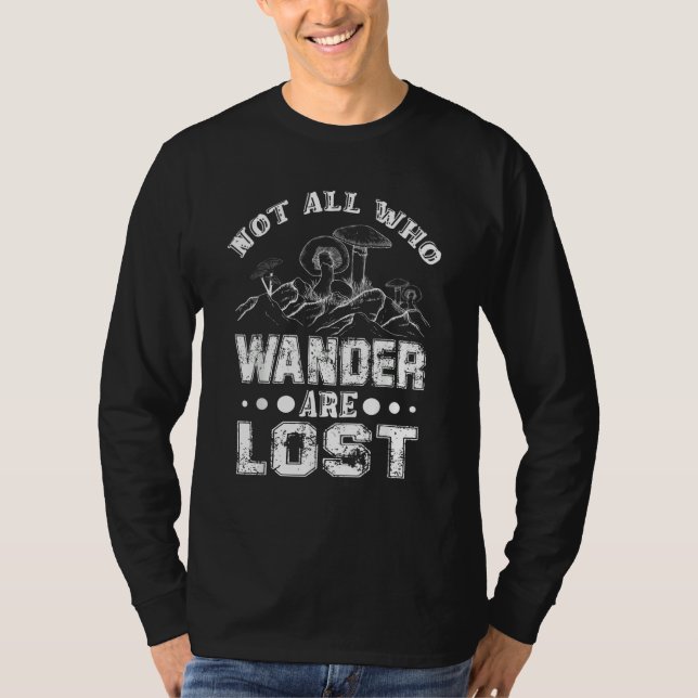 Camiseta Not all who Wander are Lost  Mushroom Hunter (Anverso)