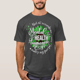 Camiseta Not All Wounds Are Visible Mental Health Awareness