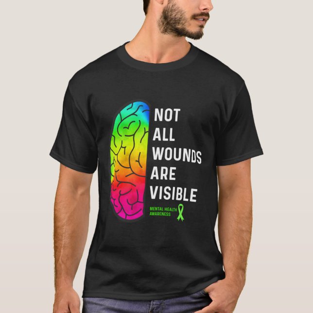 Camiseta Not All Wounds Are Visible Tal Health Awareness (Anverso)