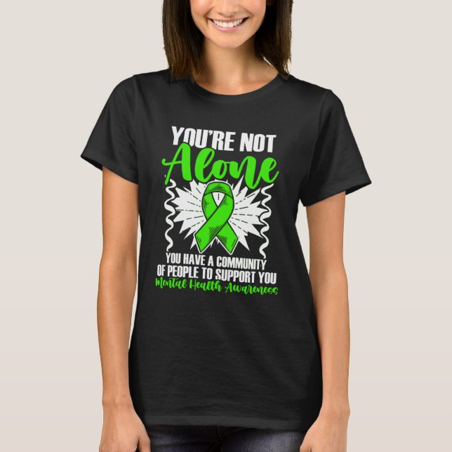 Camiseta Not Alone Mental Illness Support Mental Health Awa (Anverso)
