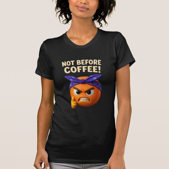 Camiseta Not Bofere Coffee (Anverso)