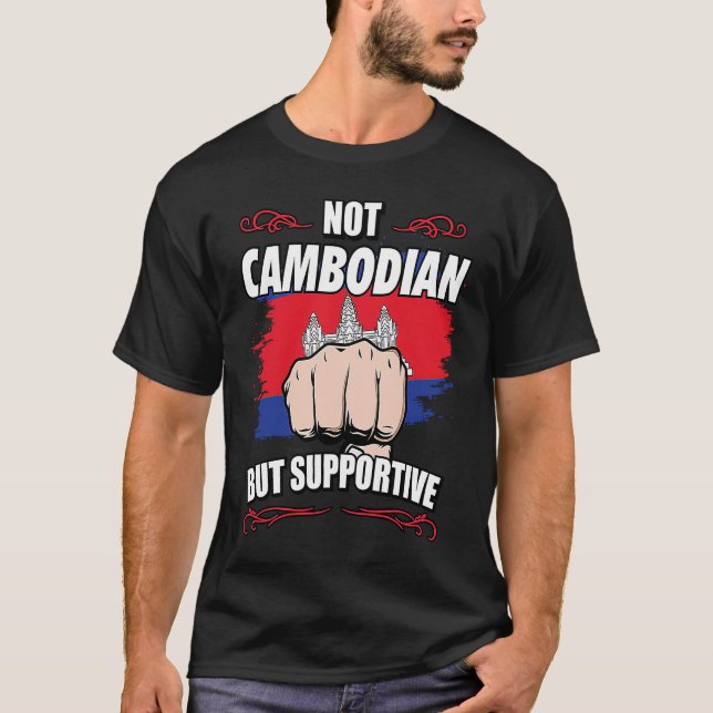 Camiseta Not Cambodian But Supportive Travel Tourist Cambod (Anverso)