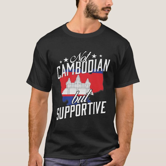 Camiseta Not Cambodian But Supportive Travel Tourist Cambod (Anverso)