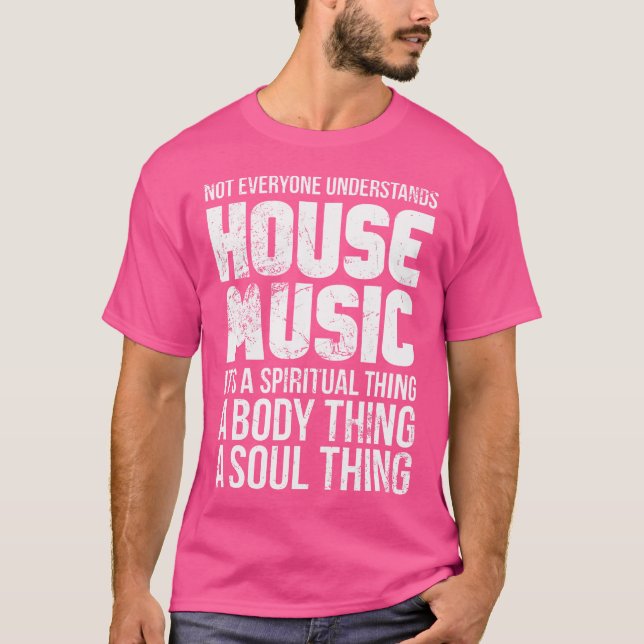 Camiseta Not Everyone Understands House Music Dj Edm Raver  (Anverso)