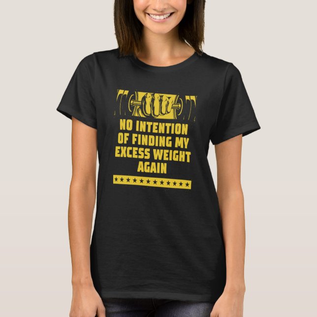 Camiseta Not Finding My Excess Weight Workout Humor Gym Fit (Anverso)