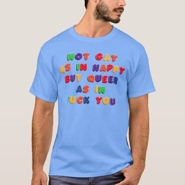 Camiseta Not Gay As in Happy in Fridge Magnets funny (Anverso)