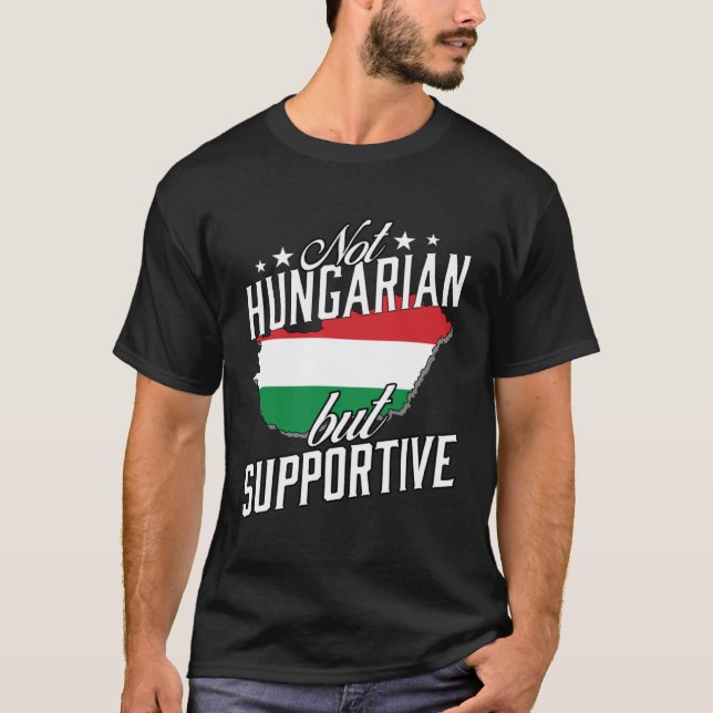 Camiseta Not Hungarian But Supportive Travel Tourist Hungar (Anverso)