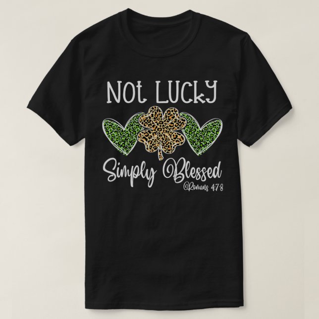 Camiseta Not Lucky Just Blessed Leopard Shamrock St Patrick (Diseño del anverso)