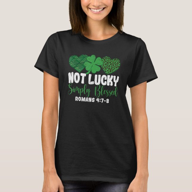 Camiseta Not Lucky Simple Blessed Faith Shamrock Patricks D (Anverso)