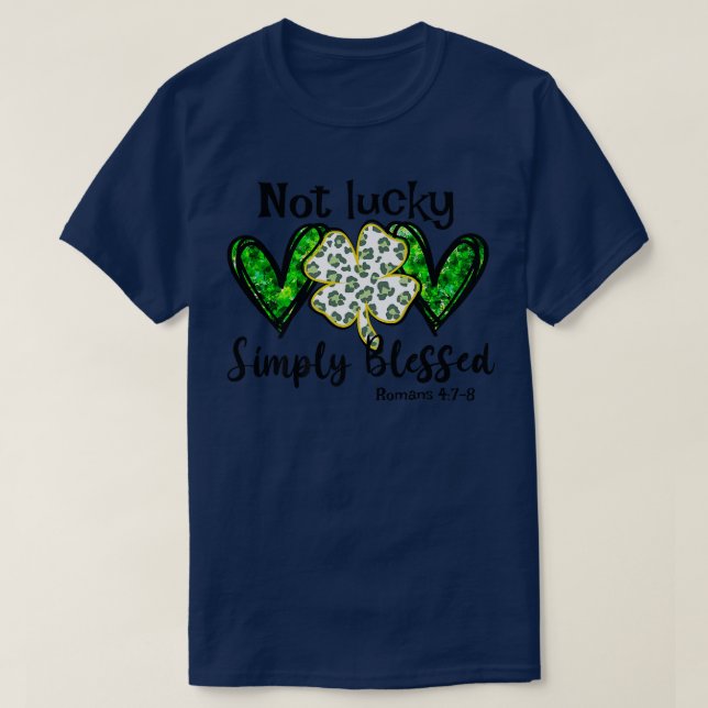 Camiseta Not Lucky Simple Blessed St  (Diseño del anverso)