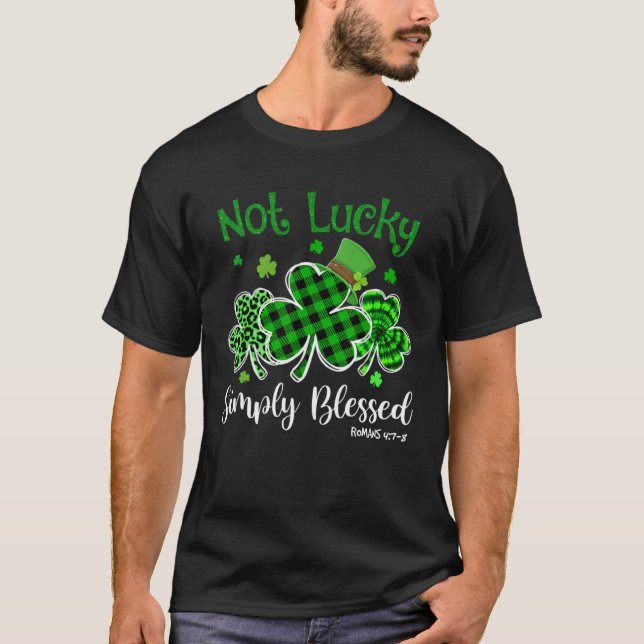 Camiseta Not Lucky Simply Blessed Christian Shamrock St Pat (Anverso)