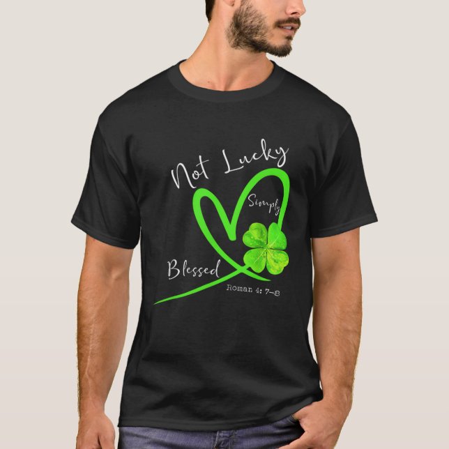 Camiseta Not Lucky Simply Blessed Christian Shamrock St Pat (Anverso)