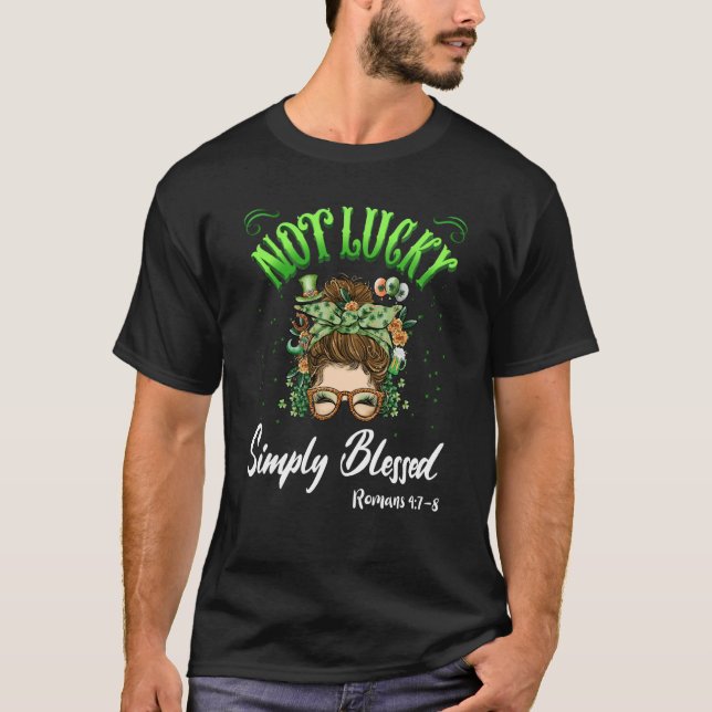 Camiseta Not Lucky Simply Blessed Christian Shamrock St Pat (Anverso)