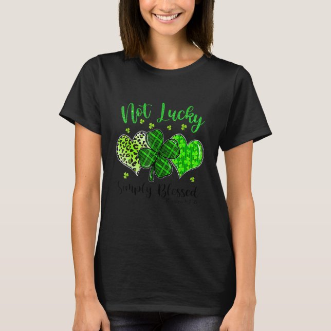 Camiseta Not Lucky Simply Blessed Christian Shamrock St Pat (Anverso)