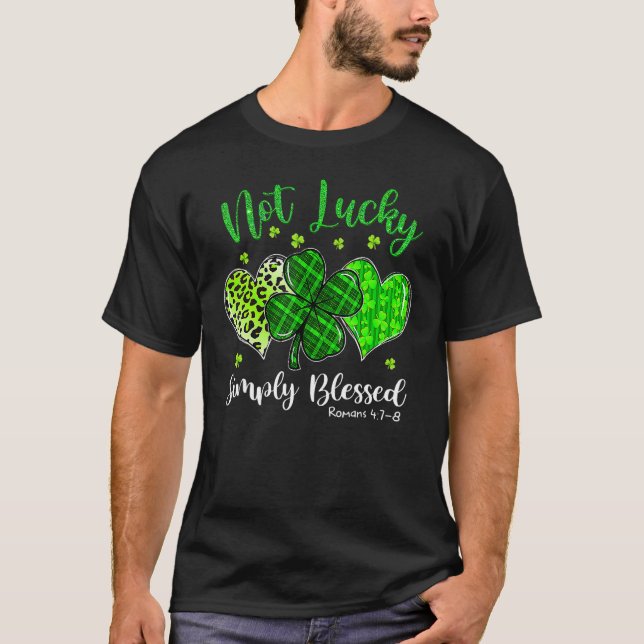 Camiseta Not Lucky Simply Blessed Christian Shamrock St Pat (Anverso)