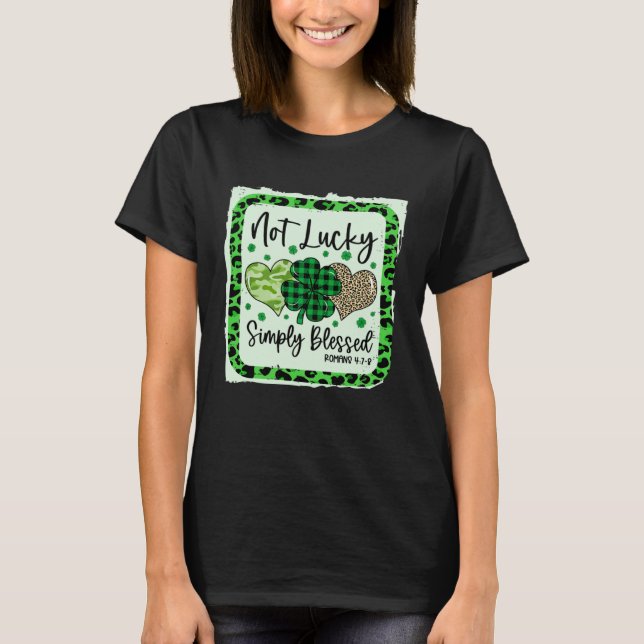 Camiseta Not Lucky Simply Blessed Christian St Patricks Day (Anverso)