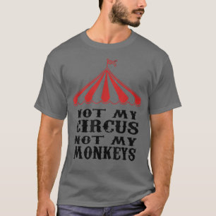 Camiseta Not My Circus Not My Monkeys - Childhood Cancer Aw